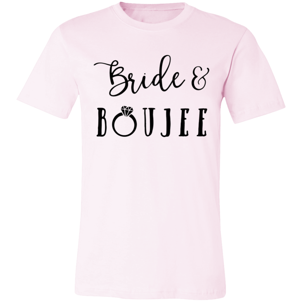 Bride and Boujee T-Shirt