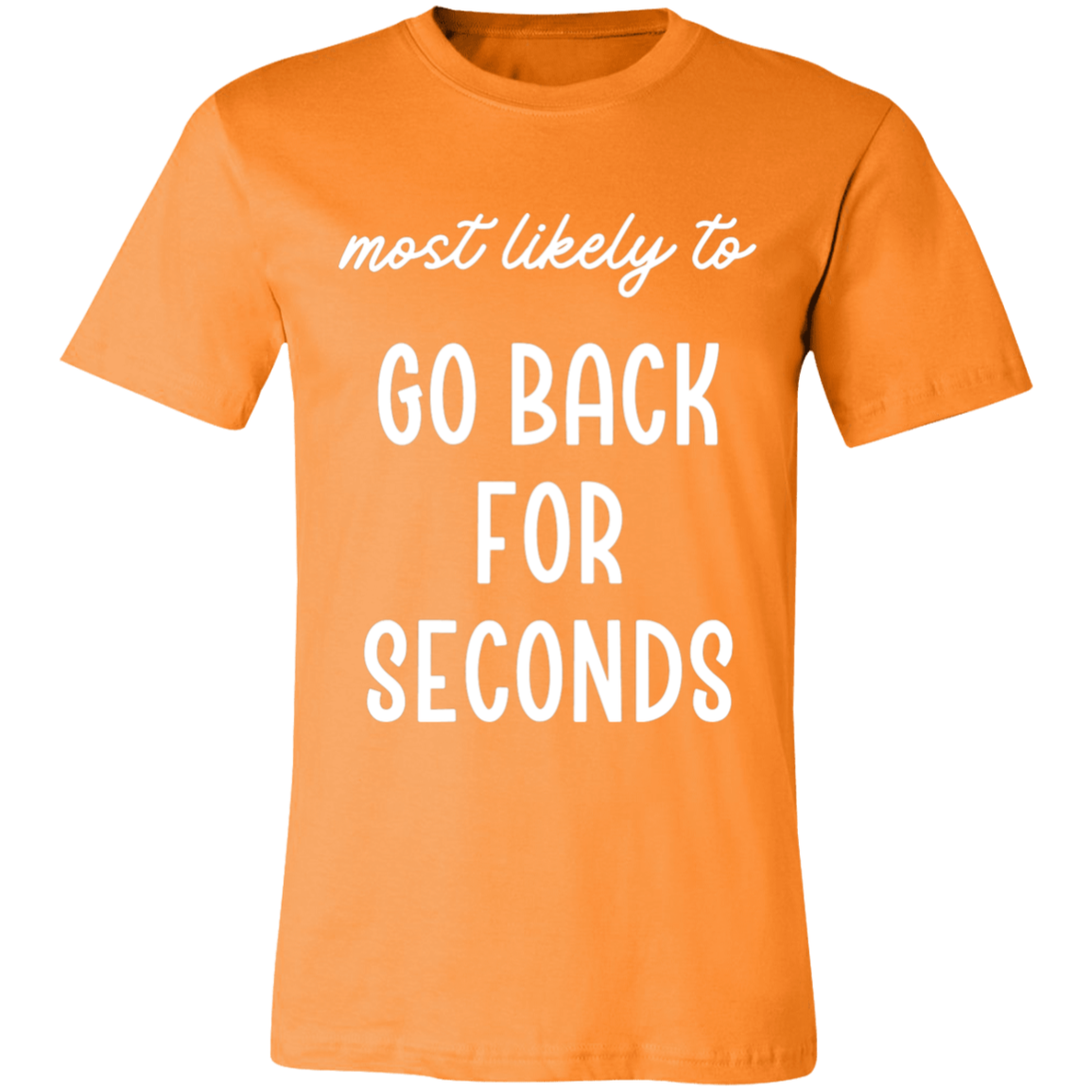 mostly likely to... orange group t-shirt 1 of 2